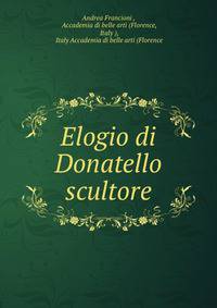 Elogio di Donatello scultore