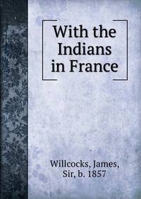 With the Indians in France