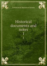Historical documents and notes. 1