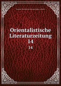 Orientalistische Literaturzeitung. 14