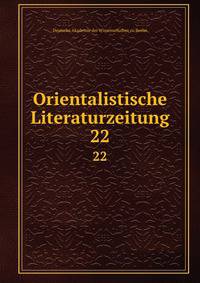 Orientalistische Literaturzeitung. 22