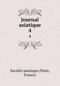Journal asiatique. 4
