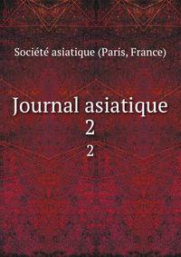 Journal asiatique. 2