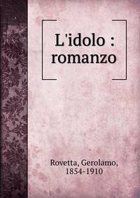 L'idolo : romanzo
