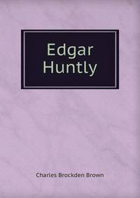 Edgar Huntly
