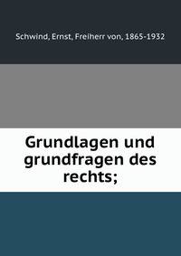 Grundlagen und grundfragen des rechts;