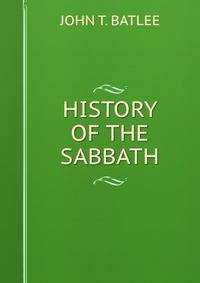 HISTORY OF THE SABBATH