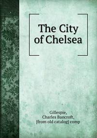 The City of Chelsea