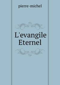 L'evangile Eternel