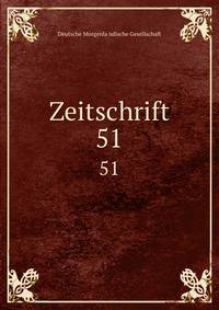 Zeitschrift. 51