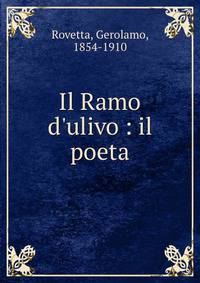 Il Ramo d'ulivo : il poeta