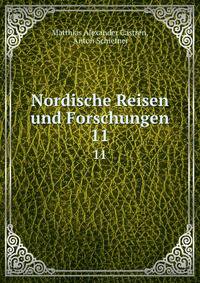 Nordische Reisen und Forschungen. 11