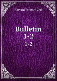Bulletin. 1-2