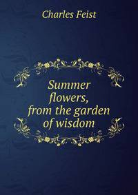 Summer flowers, from the garden of wisdom