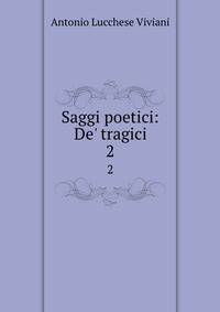 Saggi poetici: De' tragici