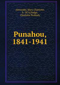 Punahou, 1841-1941