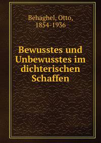 Bewusstes und Unbewusstes im dichterischen Schaffen