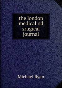 the london medical nd srugical journal