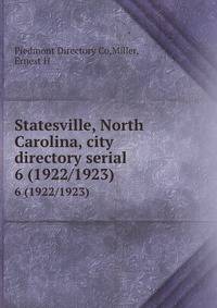 Statesville, North Carolina, city directory serial. 6 (1922/1923)