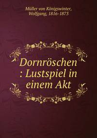 Dornroschen : Lustspiel in einem Akt
