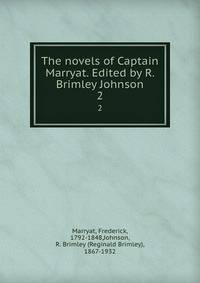 The novels of Captain Marryat. Edited by R. Brimley Johnson. 2