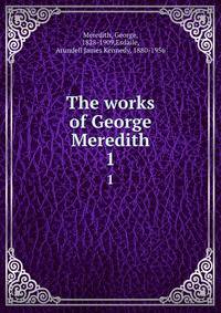 The works of George Meredith. 1