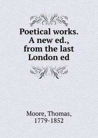 Poetical works. A new ed., from the last London ed