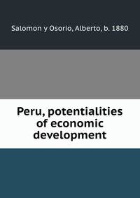 Peru, potentialities of economic development