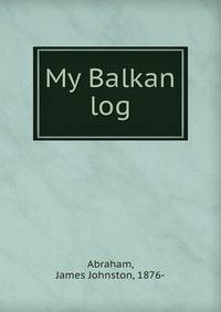 My Balkan log