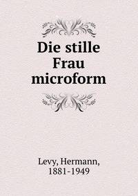 Die stille Frau microform