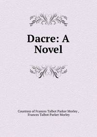 Dacre: A Novel