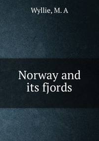 Norway and its fjords