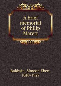 A brief memorial of Philip Marett