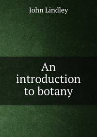 An introduction to botany