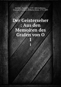 Der Geisterseher : Aus den Memoiren des Grafen von O. 1