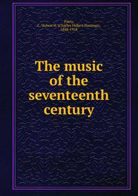 The music of the seventeenth century