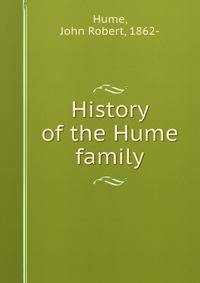History of the Hume family.