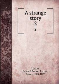 A strange story. 2