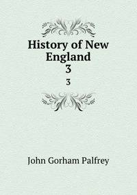 History of New England. 3