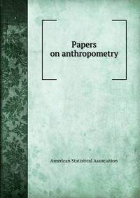 Papers on anthropometry
