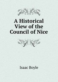 A Historical View of the Council of Nice