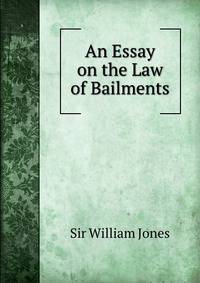 An Essay on the Law of Bailments