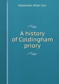 A history of Coldingham priory