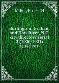 Burlington, Graham and Haw River, N.C. city directory serial. 2 (1920/1921)