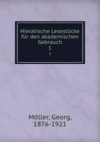 Hieratische Lesestcke fr den akademischen Gebrauch. 1
