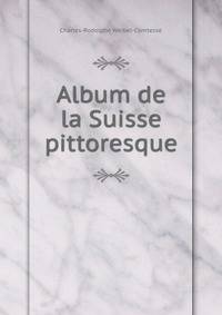 Album de la Suisse pittoresque