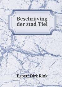 Beschrijving der stad Tiel