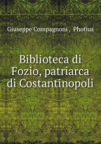 Biblioteca di Fozio, patriarca di Costantinopoli