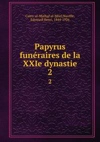 Papyrus funraires de la XXIe dynastie. 2