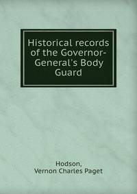 Historical records of the Governor-General's Body Guard